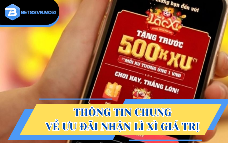 Thông tin chung về sự kiện khuyến mãi BET88
